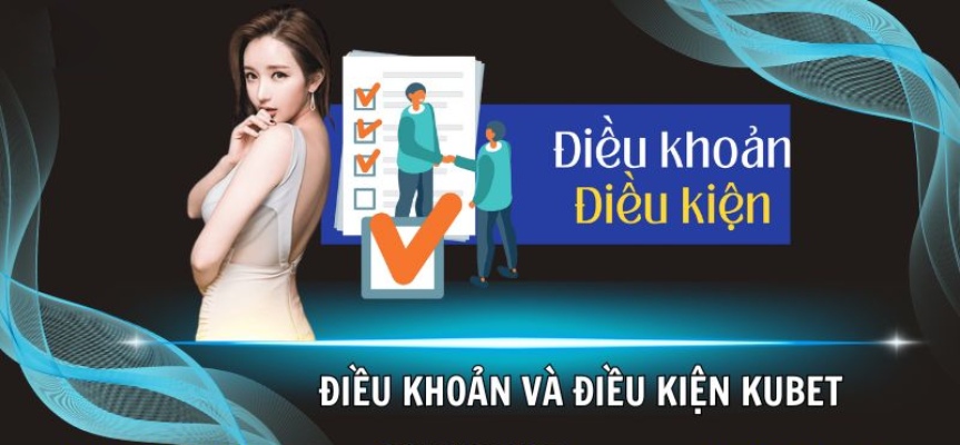 dieu-khoan-va-dieu-kien-kubet-1