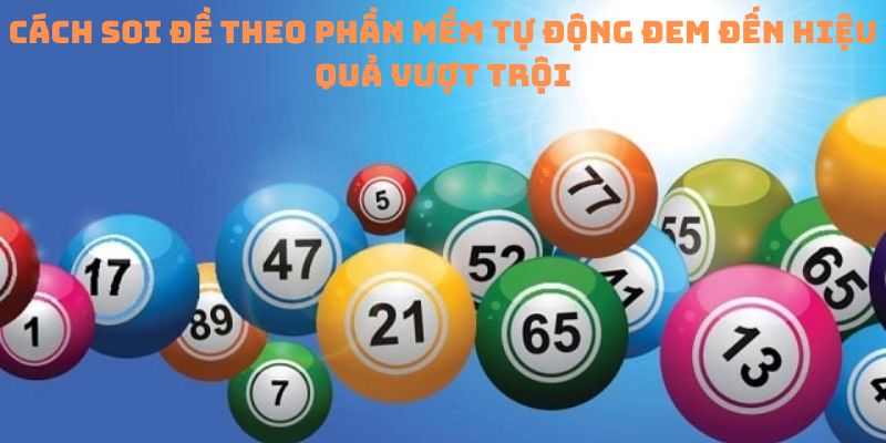 soi-de-theo-phan-mem-tu-dong